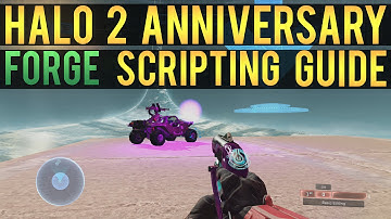 Halo 2 Anniversary - Forge Scripting Tutorial (Switch, Trigger and Timer Guide)