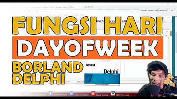 MEMBUAT FUNGSI UNTUK MENAMPILKAN NAMA HARI DI DELPHI 7 | Tips & Trik | Dunia Coding
