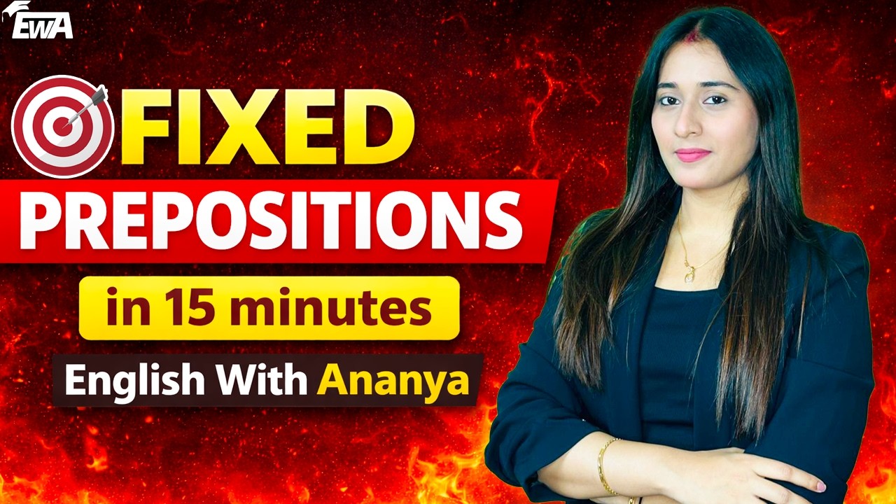 Fixed Prepositions in English Grammar | Learn Fixed Prepositions in 15 Minutes | English with Ananya