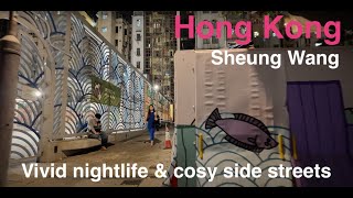 Hong Kong, Sheung Wang, Nightlife, Walking - 4k Ultra HD, 2024