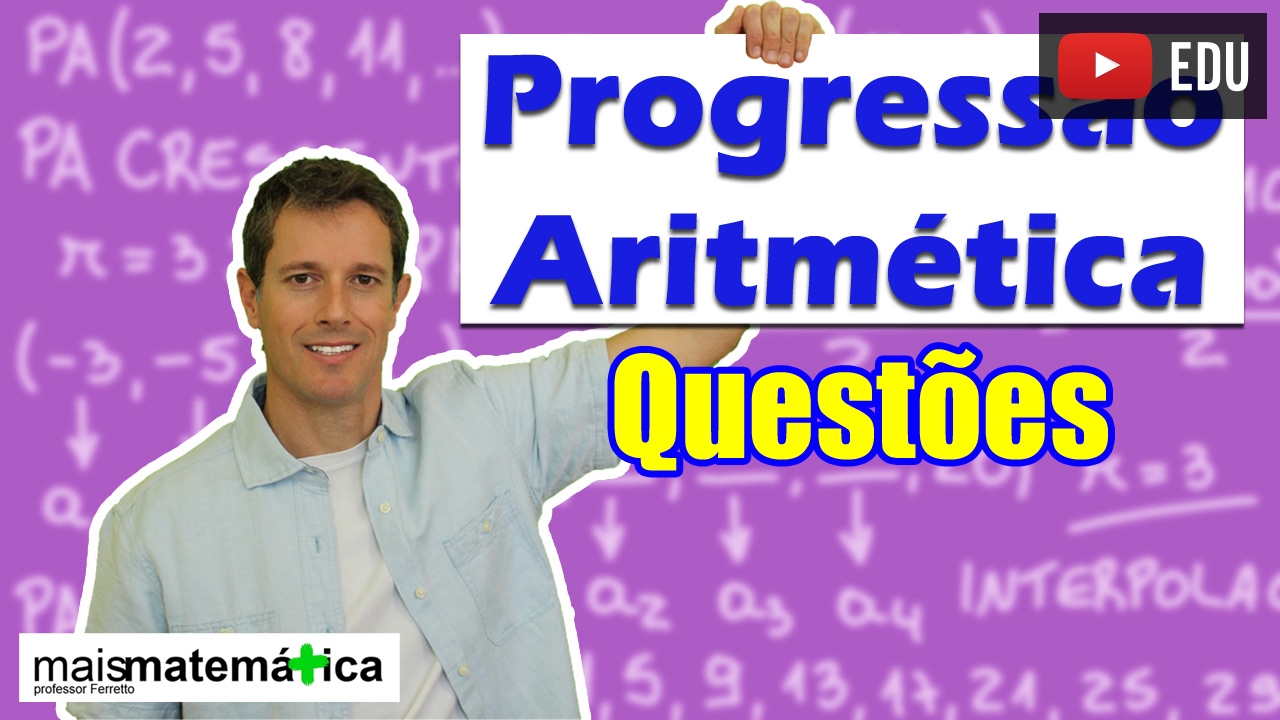 Progressão Aritmética PA: Questões Comentadas - Parte 1