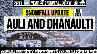 Snowfall Update Auli And Dhanaulti Snowfall In Auli Auli Weather Today Auli Uttarakhand