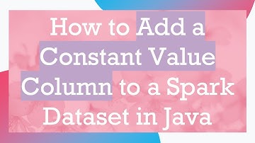How to Add a Constant Value Column to a Spark Dataset in Java