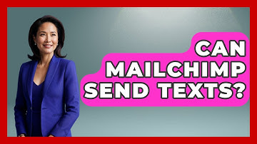 Can Mailchimp Send Texts? - TheEmailToolbox.com