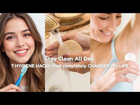 7 HYGIENE HACKS that completely CHANGED MY LIFE