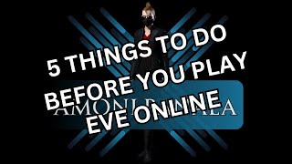 5 Things to do Before Playing EVE Online