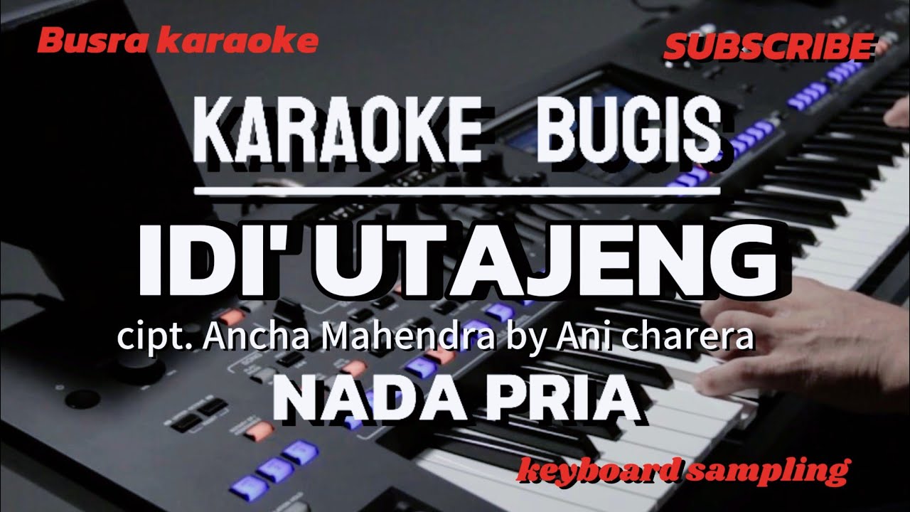 IDI' UTAJENG KARAOKE NADA PRIA_ cipt Ancha Mahendra/ by Ani charera