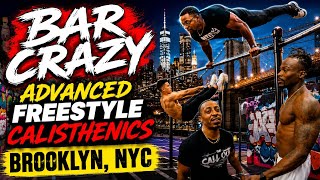 Freestyle Calisthenics with BAR CRAZY ||  Advanced Calisthenics Gymnastics - Part 4