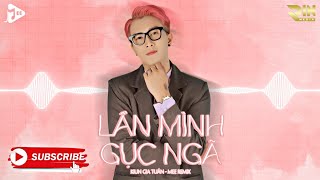 Lần Mình Gục Ngã Remix - Kiun Gia Tuấn x Mee Remix || Nhạc Trẻ Hot Tiktok Bass Cực Căng