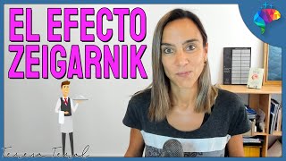 El Efecto Zeigarnik - Truco Mental Que Te Impulsa Si Lo Usas Bien O Te Sabotea Si Lo Usas Mal