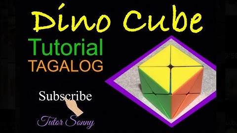 How to Solve a Dino Cube | Dino Cube | Tutorial | TAGALOG | Tutor Sonny
