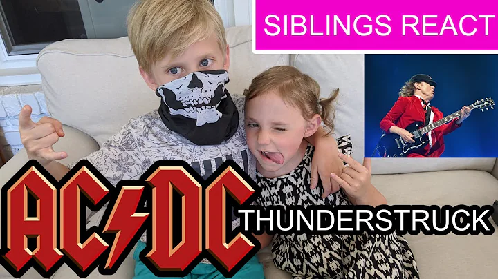 Rock Music Reaction - AC/DC  (Thunderstruck) featuring the little bro and sis