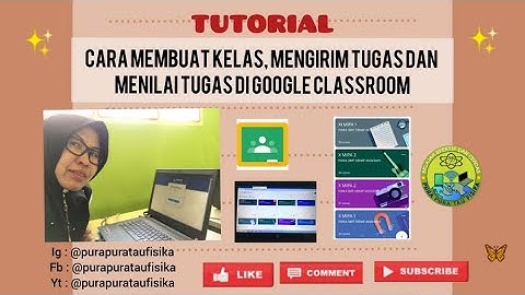 Tutorial Lengkap Menggunakan Google Classroom Untuk Guru | Cara Mudah Menggunakan Google Classroom
