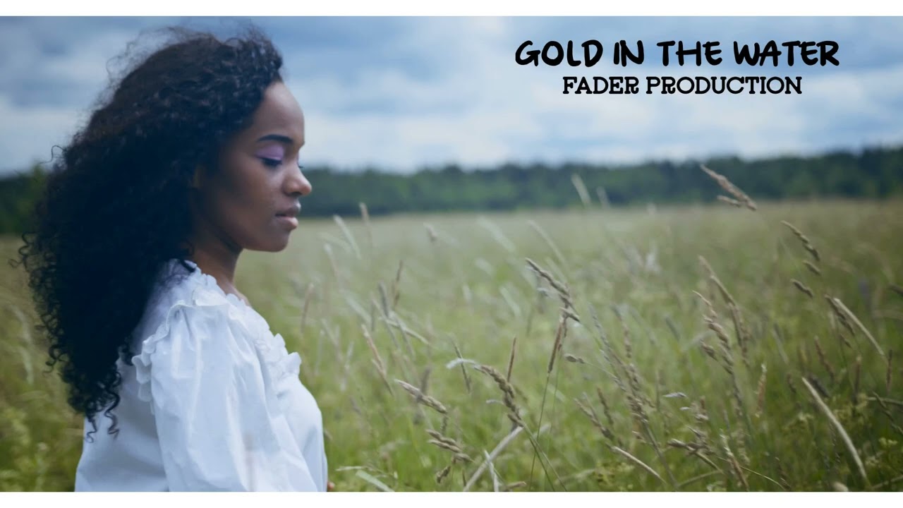 Gold in the Water | Fader Production