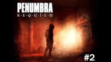 Sewer Hell - Penumbra: Requiem - Part 2