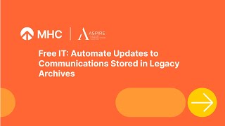 [CCM for IT Leaders Webinar Insight #1] Automate Updates to Communications Stored in Legacy Archives