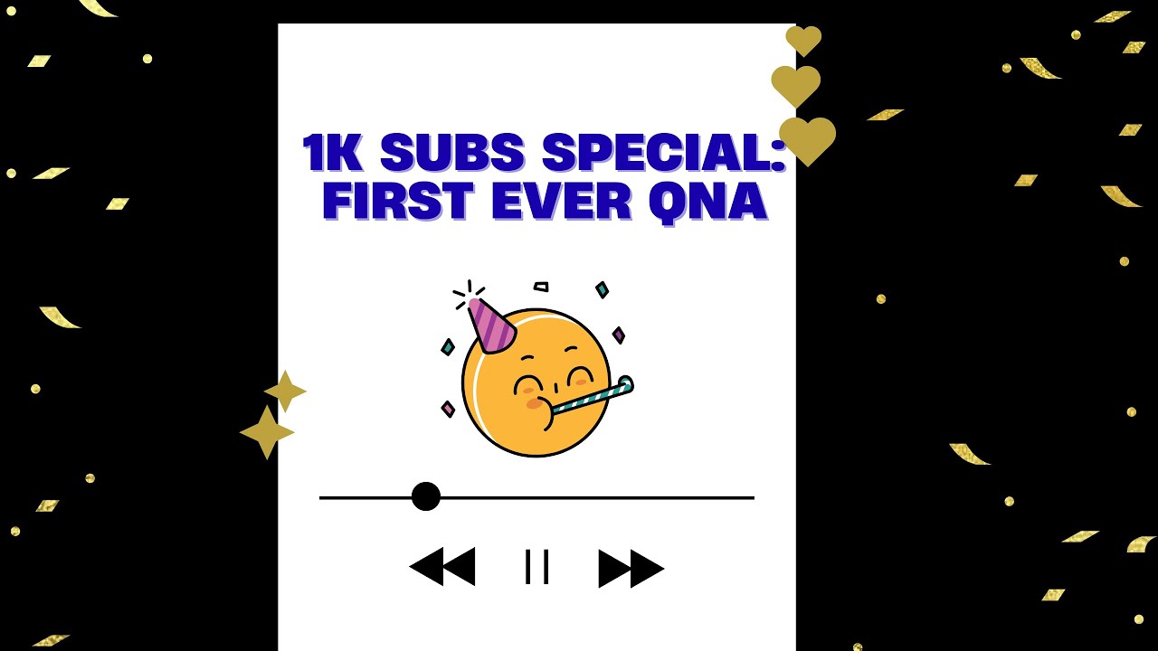 1K SUB SPECIAL! FIRST EVER QNA