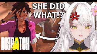Why doesn't she LISTEN!! | Dispatch [Episode 2 + 3]