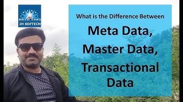 Understanding the Fundamentals of Data Management: Meta Data, Masterdata,&Transaction Data Explained