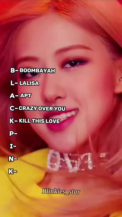 B-L-A-C-K-P-I-N-K SONG'S #blackpink #jennie #jisoo #rose #rosé #lisa #blink  #blackpinksongs