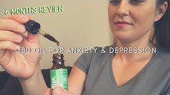 CBD Oil For Anxiety & Depression | 6 Month Review