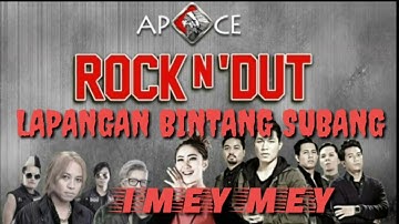 IMEY MEY & ARTIS PENYANYI DANGDUT LOKAL APACHE ROCK