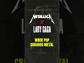 When Lady Gaga Crashed A Metallica Show