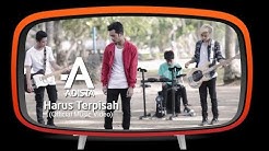 Adista - Harus Terpisah (Official Music Video)  - Durasi: 4:13. 