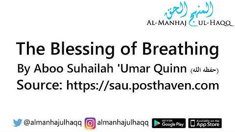 The Blessing of Breathing - By Abu Suhailah 