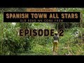 EP #2 | Spanish Town All Stars - Old Road We Come From | DOCUMENTARY| SERIE 4K