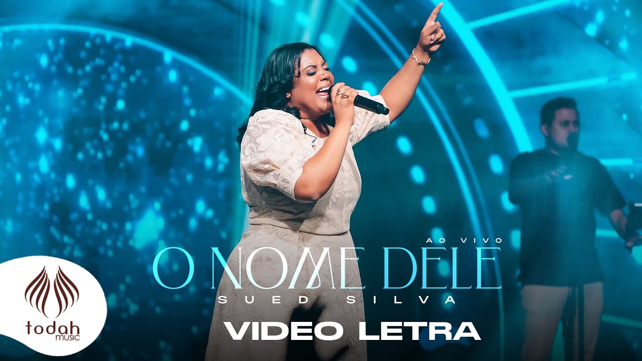 Sued Silva | O Nome DEle [Vídeo Letra]