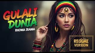 Rhoma Irama - GULALI DUNIA | Cover Reggae Version