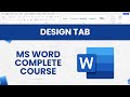 MS Word Design Tab in Urdu & हिंदी | Microsoft Word Complete Course for Beginners