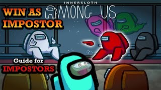 Among Us Tips and Tricks: HOW TO WIN AS IMPOSTOR