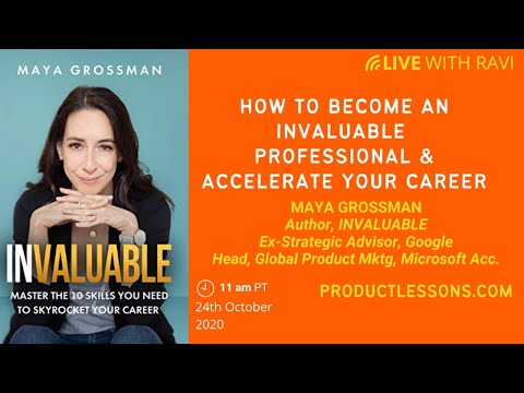 How to Become an Invaluable Product Manager by Maya Grossman