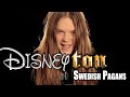 Swedish Pagans (DISNEY VERSION) - Tommy Johansson