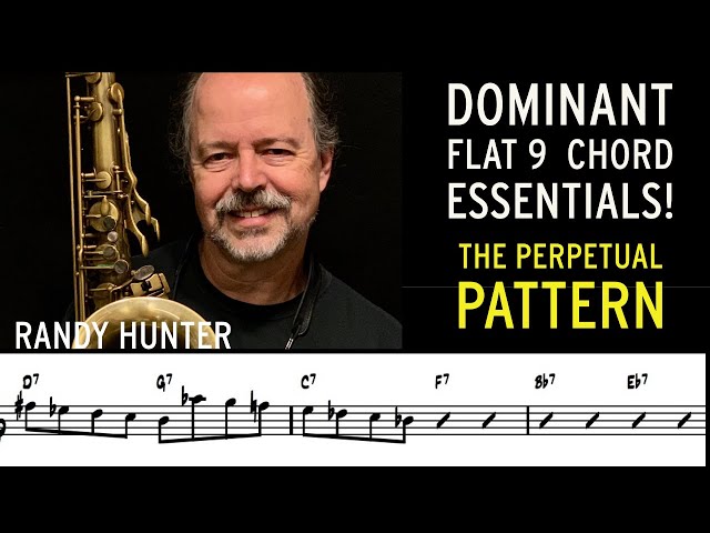 Dominant Flat 9 Chord Essentials - The Perpetual Pattern - Jazz Saxophone Lessons class=