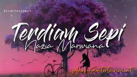 Nazia Marwiana – Terdiam Sepi | Official Lyric Video