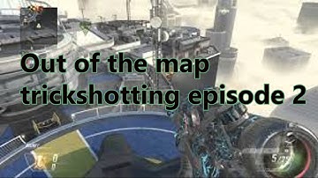 Out of the map TrickShotting episode 2!