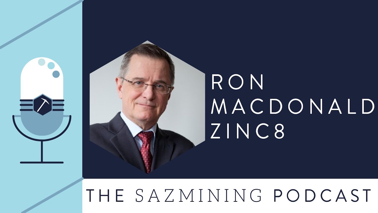 The Environment & Energy | Ron Macdonald Zinc8 | The Sazmining Podcast ...
