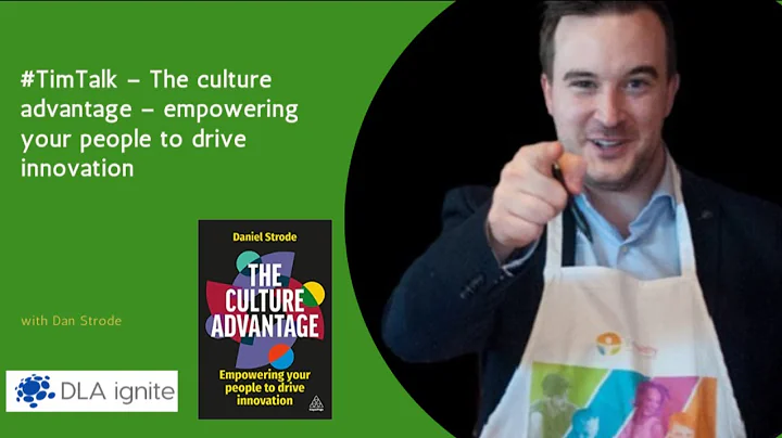#TimTalk  The culture advantage  with Dan Strode