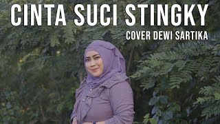 Cinta Suci - Stingky | Cover Dewi Sartika