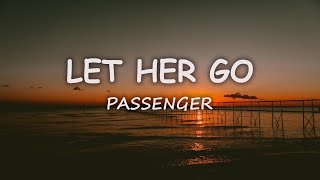 Passenger  Let Her Go (Lyrics)