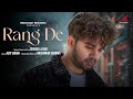 Rang De - Full Video | Shariq Lalani | Anshuman Sharma | Merchant Records