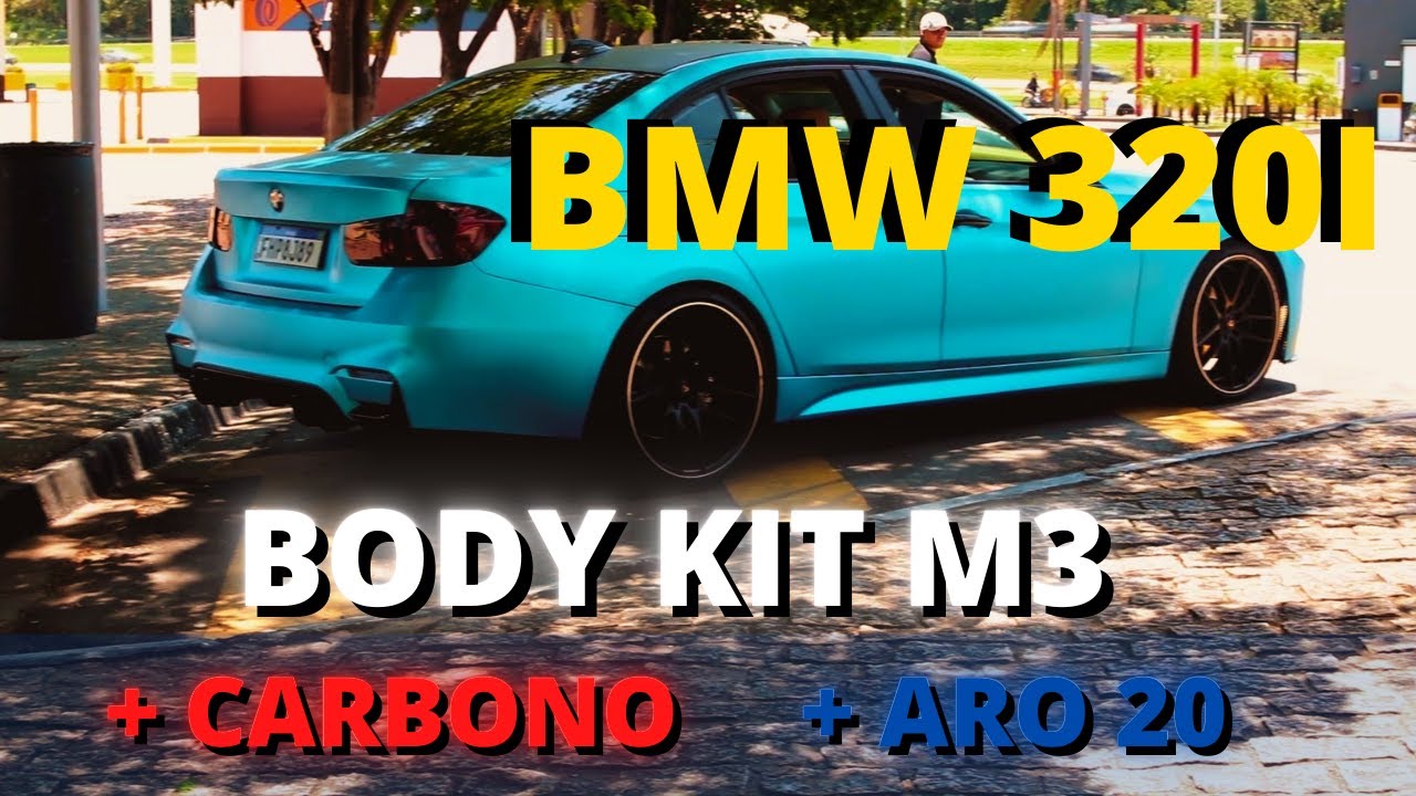 BMW 320i Body kit M3 310cv na RODA ARO 20 PESADOOO YouTube