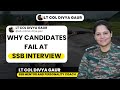 Why Candidates Fail in SSB Interview | Common Mistakes & How to Avoid Them