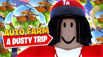*BEST* New A Dusty Trip Unlimited Gas Script *Auto Farm*
