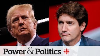 Is Canada prepared for a possible Trump presidency? | Power Panel