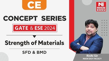 GATE & ESE 2024 Concept Series | Strength of Materials - SFD & BMD | CE | By Rishi Sir | MADE EASY