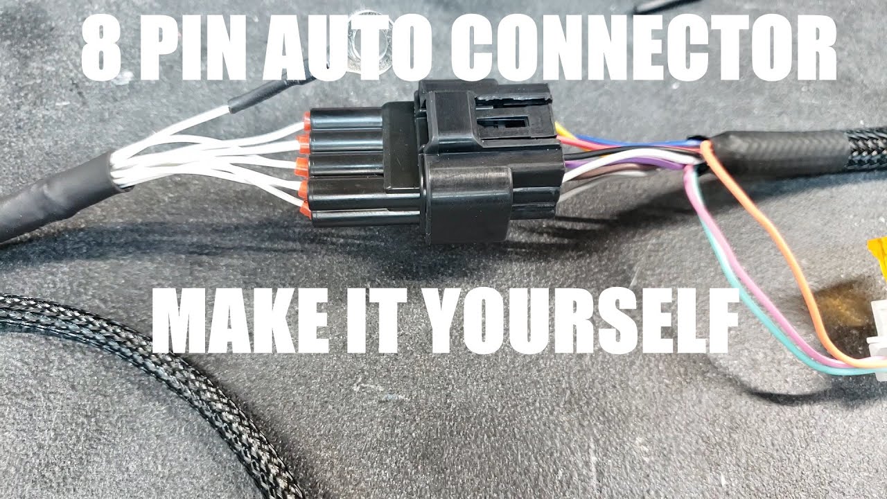 HOW TO MAKE AN AUTOMOTIVE 8 PIN CONNECTOR - YOU CAN MAKE IT YOURSELF